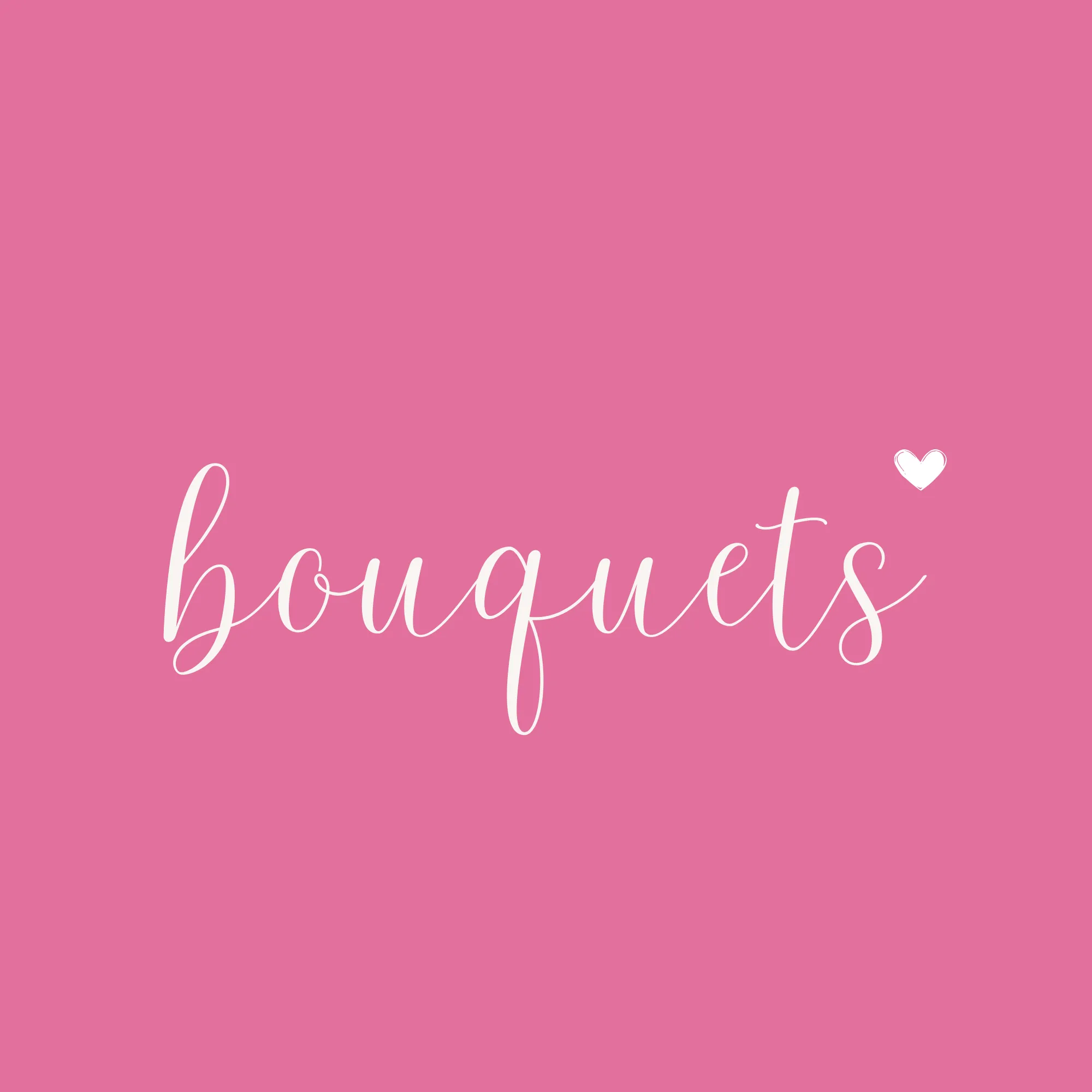 Bouquets